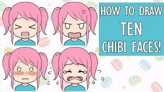 How to Draw 10 Chibi Facial Expressions!