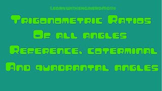 Trigonometric Ratios For All Angles, Reference, Coterminal and Quadrantal Angles (Tagalog Math)