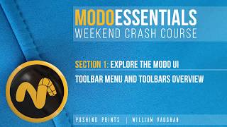 Modo Essentials 02 S1- Toolbars