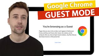 Google Chrome Tips - How To Use Guest Mode