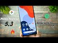 Pixel Plus Ui 5.3 + 90 fps + Redmi Note 10 Pro = Awesome Experience !!!