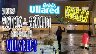 ULLARED VLOGG!💄 Shoppar SMINK \u0026 SKÖNHET