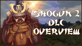 MUST-HAVE DLC - Total War: Shogun 2 DLC Overview!