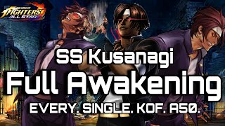 The King Of Fighters All Stars - EVERY. SINGLE. KOF UNIT. A50 - SS Kusanagi - Full Awakening #KOFAS