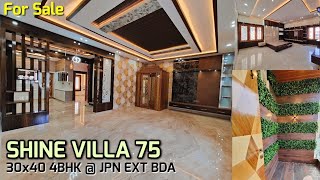 Shine Villa 75 | 30*40 4BHK Home+1BHK JPN Ext BDA SOLD OUT