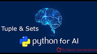 Python for AI/ML 6 : Tuple & Sets