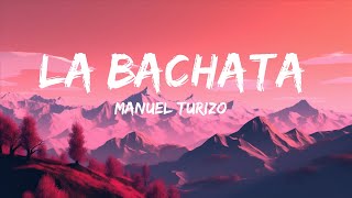Manuel Turizo - La Bachata (Letra/Lyrics)  | Deepak Lyric