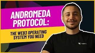 Andromeda Protocol: The Web3 Operating System You Need