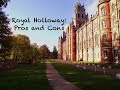 Review of ROYAL HOLLOWAY: the Pros and Cons Review of ROYAL HOLLOWAY: the Pros and Cons