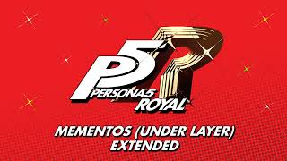 Mementos (Under Layer) - Persona 5 Royal OST [Extended]