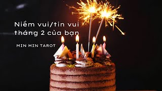 CHỌN 1 TỤ BÀI: NIỀM VUI/TIN VUI THÁNG 2 CỦA BẠN