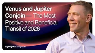 Venus and Jupiter Conjoin — The Most Positive and Beneficial Transit of 2026