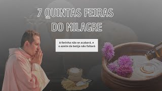 7 Quintas Feiras do Milagre  - 30 de janeiro de 2025