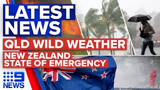 Queensland wild weather emergency, New Zealand calls state of emergency | 9 News Australia