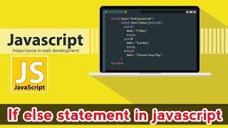 conditional Statements in JavaScript | Javascript tutorial for begineers