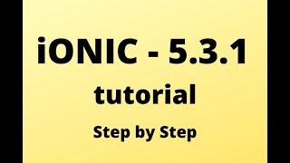 install ionic 5 -- step by step