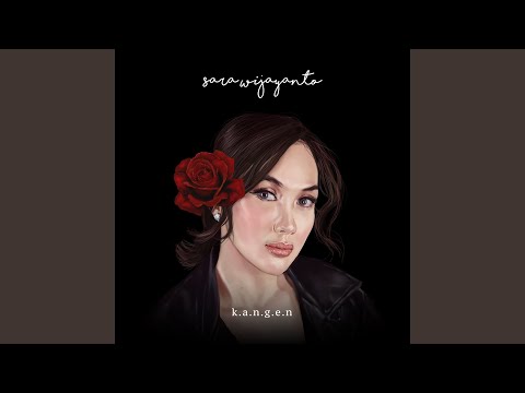 Sara Wijayanto Kangen