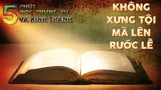 LM. Vinhsơn Nguyễn Thế Thủ : Không xưng tội mà lên rước lễ ?