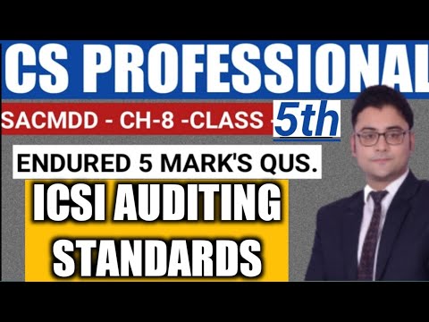 ICSI AUDITING STANDARDS OVERVIEW CS PROFESSIONAL JUNE/ DEC. 2023 SACMDD ...