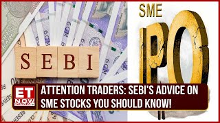 SME IPO On Wish List? | SEBI Has A Word Of Caution For Investors | JN Gupta | India Tonight