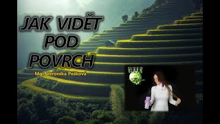 Jak vidět pod povrch