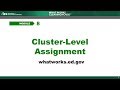 Module 8, Chapter 1: Introduction to Cluster-Level Assignment