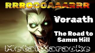 Voraath – The Road to Samm Hill {Karaoke version — Instrumental with lyrics}