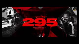295 Official Audio  Sidhu Moose Wala  The Kidd  Moosetape 720p