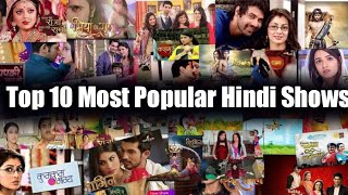 Top 10 Most Popular Hindi Serials || Top 10 All Time Best Hindi Tv Shows