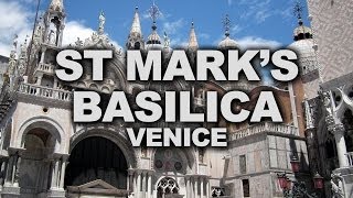 Venice's Basilica of Saint Mark, the Church of Gold