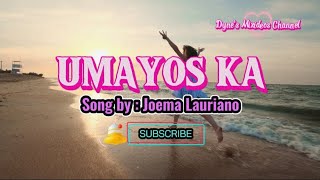 UMAYOS KA - Joema Lauriano (lyrics) #musiclover #highlights #trendingonmusic