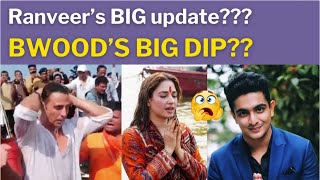 Ranveer’s BIG update??? Bwood’s big dip??