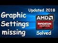 AMD Graphic Card Settings are missing (Solved Updated 2018) AMD Graphic Card Settings are missing (Solved Updated 2018)