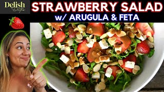 STRWABERRY SALD w/ ARUGULA \u0026 FETA CHEESE | Delish D'Lites | Fusion Dishes