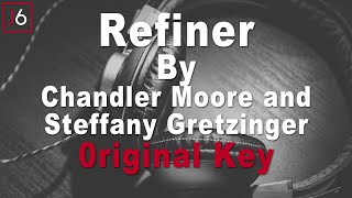 Chandler Moore and Steffany Gretzinger | Refiner Instrumental Music and Lyrics | Original Key