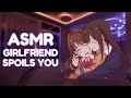 ASMR || Girlfriend Spoils you ♡ [F4F] [Massage] [Lotion Sounds] [ASMR Roleplay]