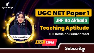 Teaching Aptitude for UGC NET in 1 hour | UGC NET 2023 | Paper 1 | Gulshan Mam | UGC NET BYJU'S