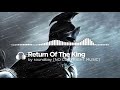 [NO COPYRIGHT MUSIC] Return Of The King | Inspiring Epic Cinematic Orchestra for Films & Trailers