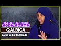 ASBAABAHA QALBIGA  QOFKA KU BAD BAADAA || Sh Zahra Sh Yuusuf