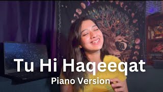 Aa Tujhe In Baahon Mein Bharke 🌸 | Piano Version | Tu Hi Haqeeqat | Simran Ferwani