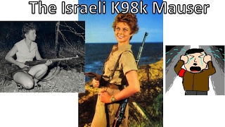 The Israeli K98k Mauser