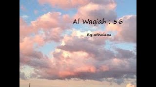 Al Waqiah [56] : 1 - 96 // Suara nya Merdu Banget Bikin Adem // by Athalaa