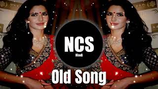 Bollywood old songs | NCS hindi songs | Nocopyright songs |NCS Hindi