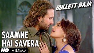 Saamne Hai Savera Video Song Bullett Raja | Saif Ali Khan, Sonakshi Sinha
