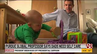 Purdue Global professor says dads need self care