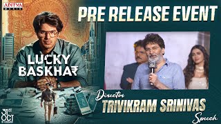 Director Trivikram Srinivas Speech | Lucky Baskhar Pre-Release Event | Dulquer Salmaan  | Meenakshi