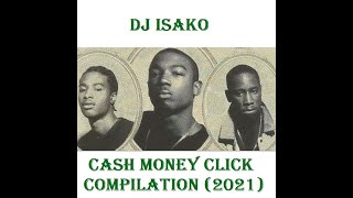 DJ Isako - Cash Money Click Compilation (2021)