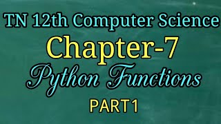 TN 12th CS Chapter-7/Python Functions/How to define a functions in python