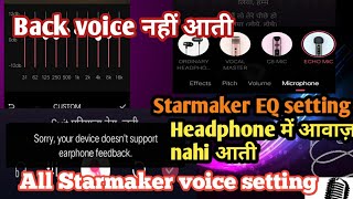 Starmaker Microphone EQ HD Effects setting! Headphone Back voice नहीं आती!#starmaker #youtube#voice