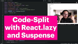 Code-Split with React.lazy and Suspense